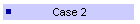 Case 2